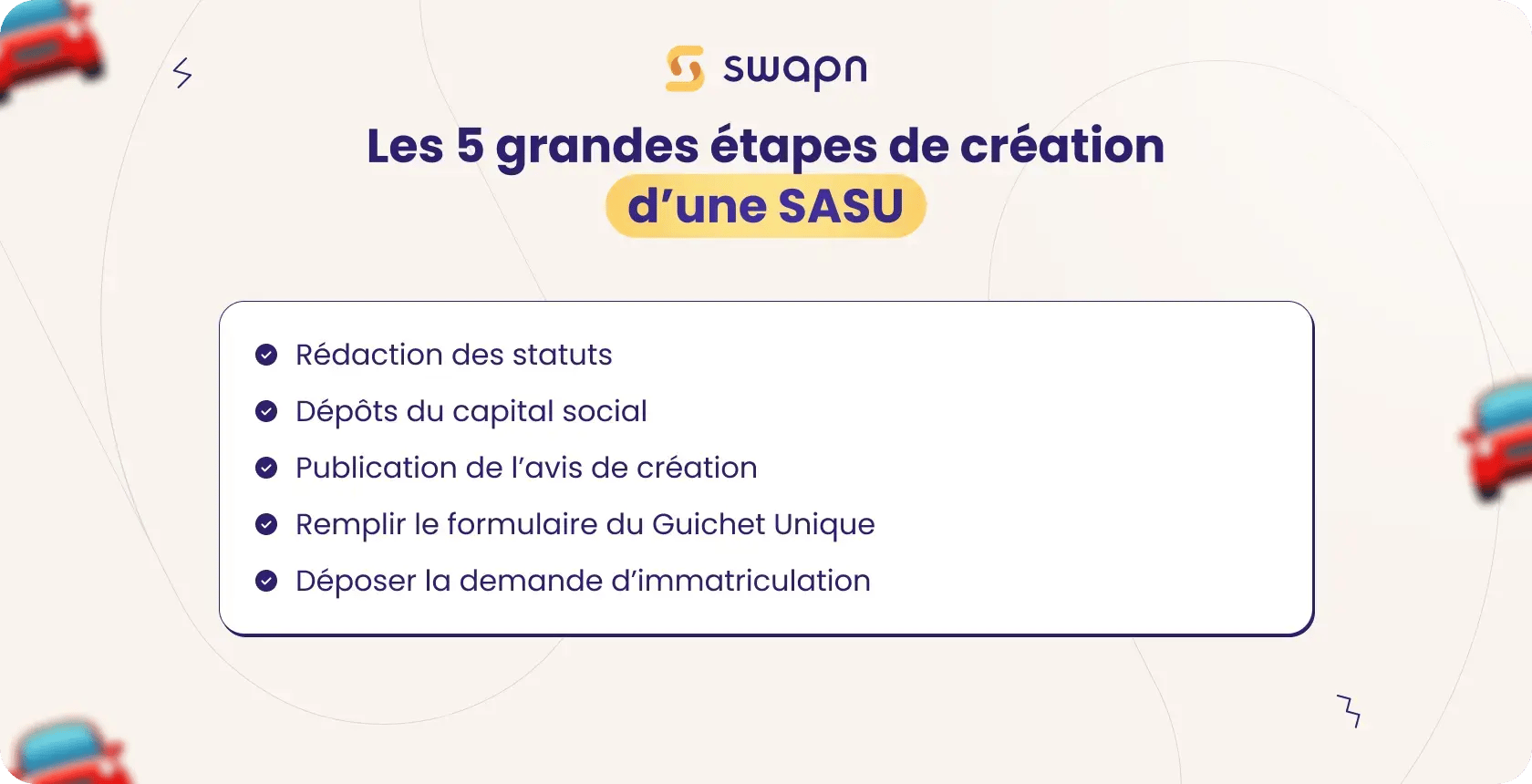 les 5 grandes étapes d'une SASU VTC