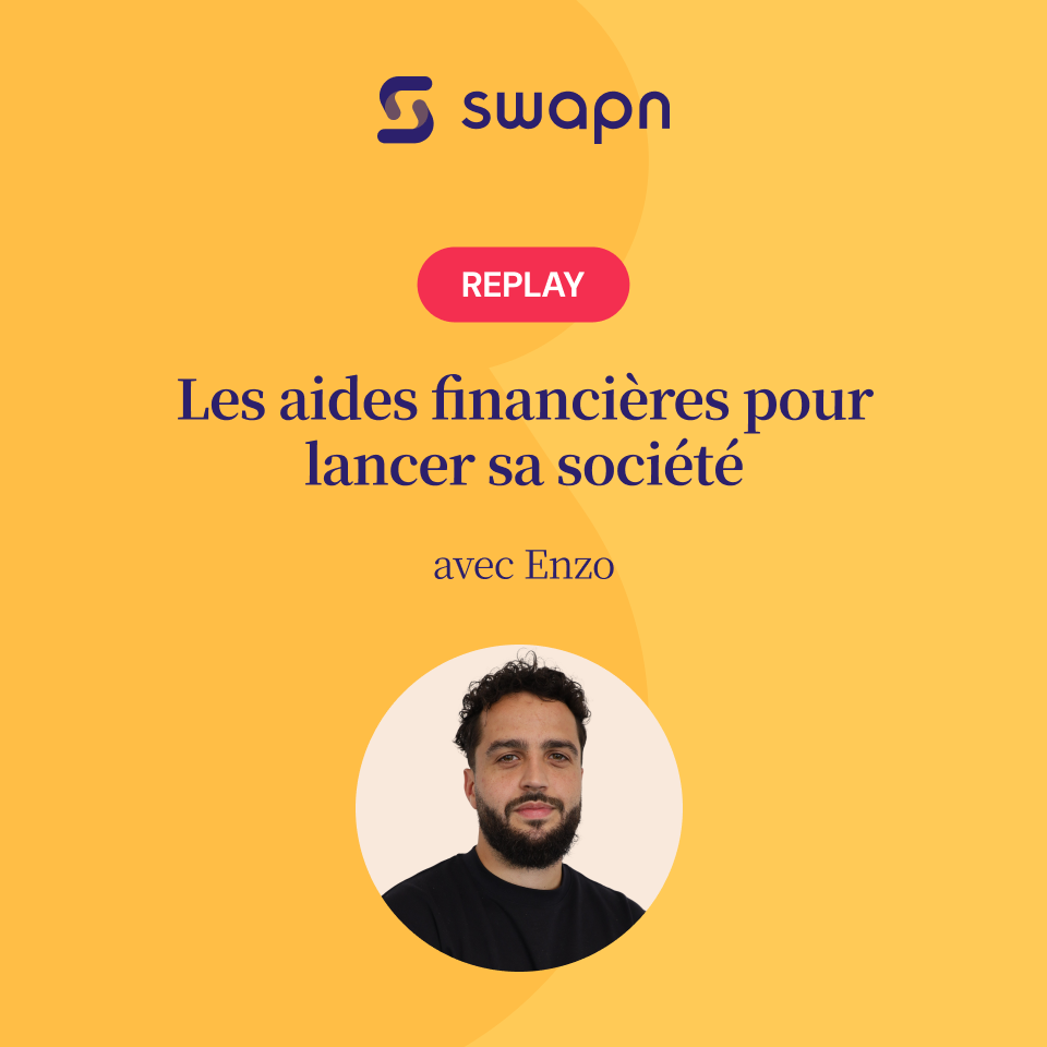 Swapn - Les aides financières pour lancer sa société