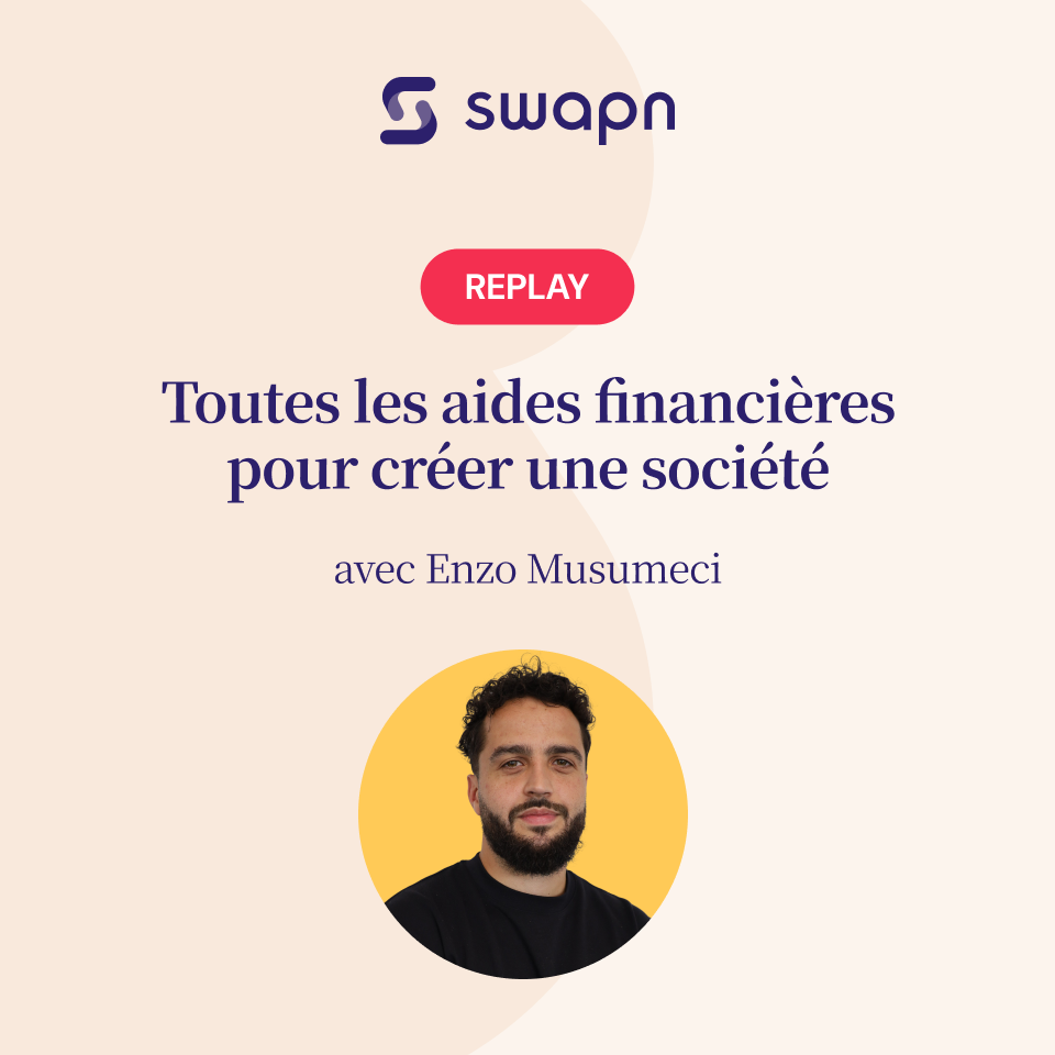 Swapn - Les aides financières pour lancer sa société